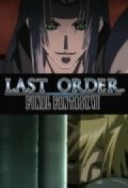 Постер Last Order: Final Fantasy VII